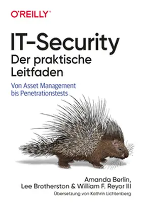 Berlin / Brotherston / III |  IT-Security - Der praktische Leitfaden | eBook | Sack Fachmedien