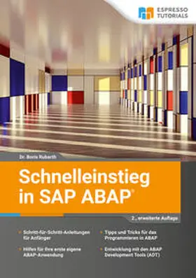 Rubarth |  Schnelleinstieg in SAP ABAP – 2., erweiterte Auflage | eBook | Sack Fachmedien