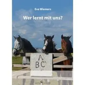 Wiemers |  Pferdegymnastik mit Eva Wiemers Band 1 Wer lernt mit uns? | Buch |  Sack Fachmedien