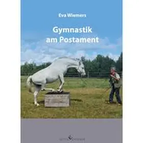Wiemers |  Pferdegymnastik mit Eva Wiemers Band 3 - Gymnastik am Postament | Buch |  Sack Fachmedien