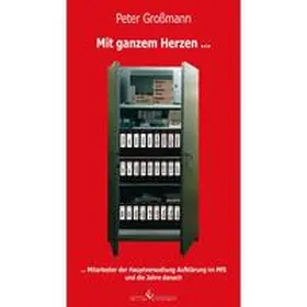 Großmann |  Mit ganzem Herzen ... 3. Auflage | Buch |  Sack Fachmedien