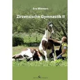 Wiemers |  Pferdegymnastik mit Eva Wiemers Band 6 Zirzensische Gymnastik II | Buch |  Sack Fachmedien