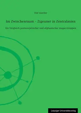 Günther |  Im Zwischenraum - Zigeuner in Zentralasien | Buch |  Sack Fachmedien