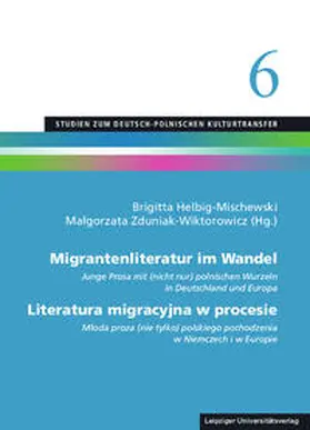 Helbig-Mischewski / Zduniak-Wiktorowicz |  Migrantenliteratur im Wandel / Literatura migracyjna w procesie | Buch |  Sack Fachmedien