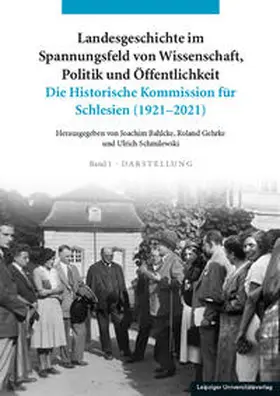 Bahlcke / Gehrke / Schmilewski |  Landesgeschichte im Spannungsfeld von Wissenschaft, Politik und Öffentlichkeit | Buch |  Sack Fachmedien