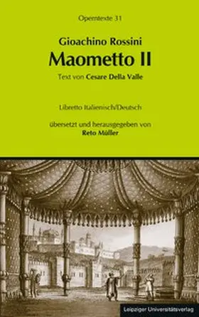 Müller |  Gioachino Rossini: Maometto II (Mehmed II.) | Buch |  Sack Fachmedien