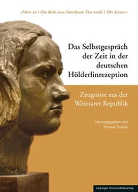 Kuzias |  Das Selbstgespräch der Zeit in der deutschen Hölderlinrezeption - Zeugnisse aus der Weimarer Republik | Buch |  Sack Fachmedien