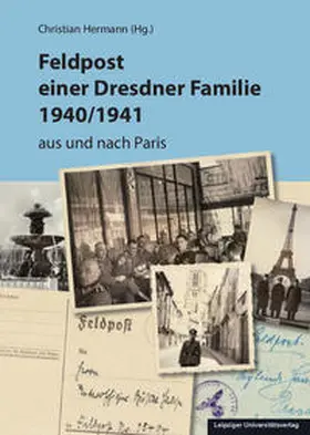 Hermann |  Feldpost einer Dresdner Familie 1940/1941 | Buch |  Sack Fachmedien