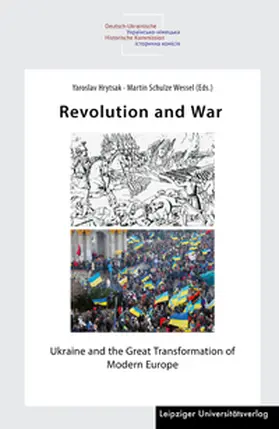 Hrytsak / Schulze Wessel |  Revolution and War | Buch |  Sack Fachmedien