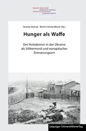 Hrytsak / Schulz Wessel |  Hunger als Waffe | Buch |  Sack Fachmedien