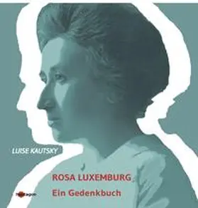 Kautsky / Regneri |  Rosa Luxemburg | Buch |  Sack Fachmedien