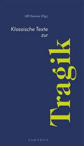 Heuner | Klassische Texte zur Tragik | E-Book | www2.sack.de