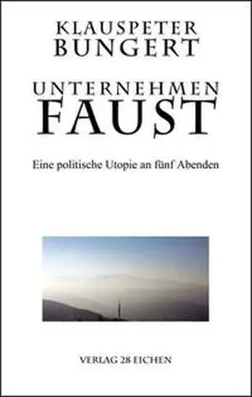 Bungert |  Unternehmen Faust | Buch |  Sack Fachmedien