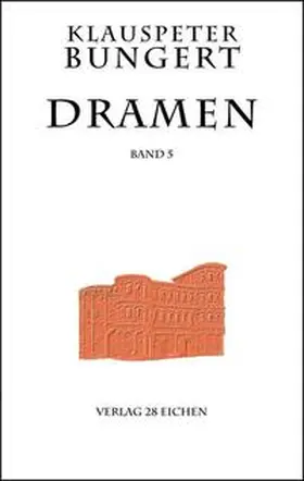 Bungert |  Dramen 5 | Buch |  Sack Fachmedien