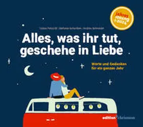Petzoldt / Schardien / Schneider | Alles, was ihr tut, geschehe in Liebe | E-Book | sack.de