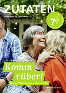 Fastenaktion 2024: Komm rüber! 7 Wochen ohne Alleingänge. Zutaten Themenheft | E-Book | sack.de