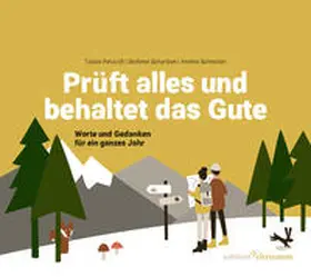Petzoldt / Schardien / Schneider |  Prüft alles und behaltet das Gute! (1. Thessalonicher 5,21) | eBook | Sack Fachmedien