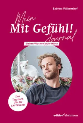 Wilkenshof |  Mein 'Mit Gefühl!'- Journal | Buch |  Sack Fachmedien