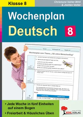 Vatter-Wittl / Vatter |  Wochenplan Deutsch / Klasse 8 | Buch |  Sack Fachmedien