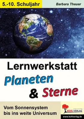Theuer |  Lernwerkstatt Planeten & Sterne | Buch |  Sack Fachmedien