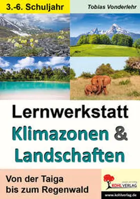 Vonderlehr |  Lernwerkstatt Klimazonen & Landschaften | Buch |  Sack Fachmedien