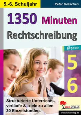 Botschen |  1350 Minuten Rechtschreibung / Klasse 5-6 | Buch |  Sack Fachmedien