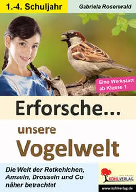 Rosenwald / Brandenburg |  Erforsche unsere Vogelwelt | Buch |  Sack Fachmedien