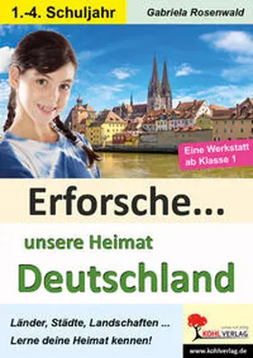 Rosenwald |  Erforsche unsere Heimat Deutschland | Buch |  Sack Fachmedien