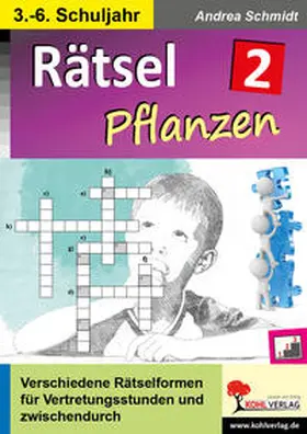Schmidt |  Rätsel Naturwissenschaften / Band 2: Pflanzen | Buch |  Sack Fachmedien