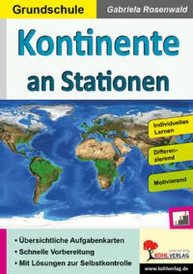 Kohl-Verlag / Rosenwald |  Kontinente an Stationen / Grundschule | Buch |  Sack Fachmedien