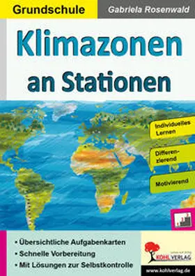 Kohl-Verlag / Rosenwald |  Klimazonen an Stationen / Grundschule | Buch |  Sack Fachmedien