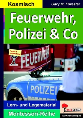 Forester |  Feuerwehr, Polizei und Co | eBook | Sack Fachmedien