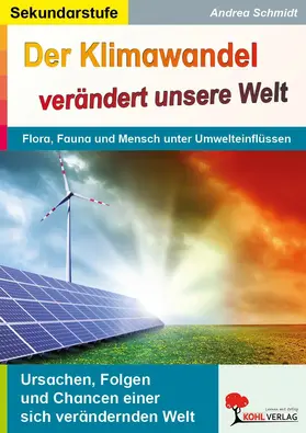Schmidt |  Der Klimawandel verändert unsere Welt | eBook | Sack Fachmedien