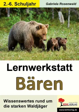 Rosenwald |  Lernwerkstatt Bären | eBook | Sack Fachmedien