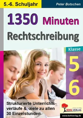 Botschen |  1350 Minuten Rechtschreibung / Klasse 5-6 | eBook | Sack Fachmedien
