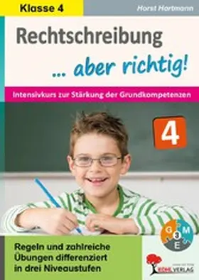Hartmann |  Rechtschreibung ... aber richtig! / Klasse 4 | eBook | Sack Fachmedien
