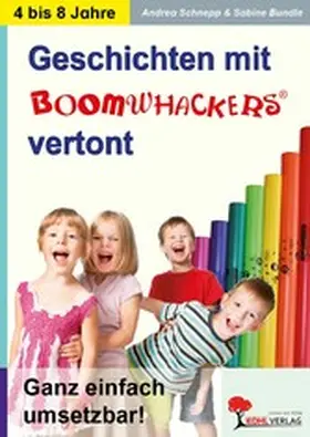 Schnepp / Bundle |  Geschichten mit Boomwhackers vertont | eBook | Sack Fachmedien