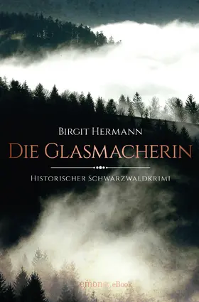Hermann |  Die Glasmacherin | eBook | Sack Fachmedien