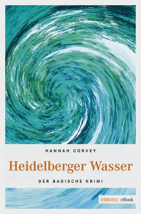 Corvey |  Heidelberger Wasser | eBook | Sack Fachmedien