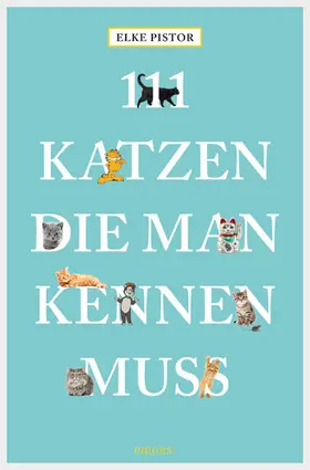 Pistor |  111 Katzen, die man kennen muss | eBook | Sack Fachmedien