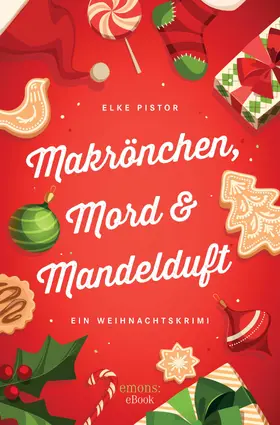 Pistor |  Makrönchen, Mord & Mandelduft | eBook | Sack Fachmedien