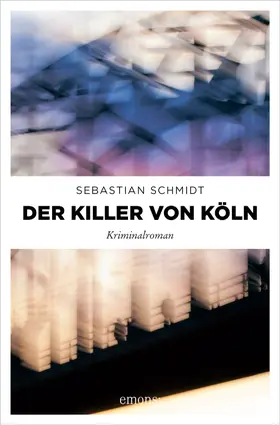 Schmidt |  Der Killer von Köln | eBook | Sack Fachmedien