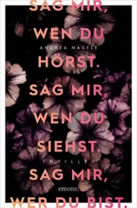 Nagele |  Sag mir, wen du hörst. Sag mir, wen du siehst. Sag mir, wer du bist. | eBook | Sack Fachmedien