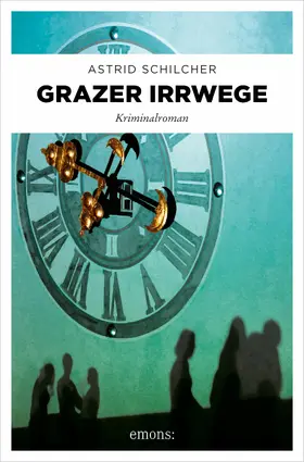 Schilcher |  Grazer Irrwege | eBook | Sack Fachmedien
