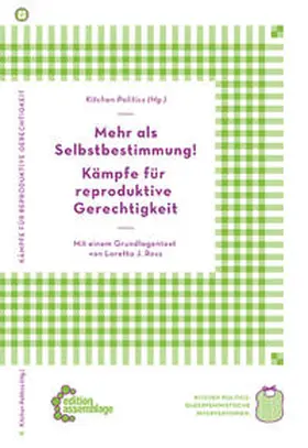 Ross |  Mehr als Selbstbestimmung - Kämpfe für reproduktive Gerechtigkeit | Buch |  Sack Fachmedien