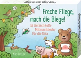 Breuer |  Freche Fliege, mach die Biege! | Buch |  Sack Fachmedien