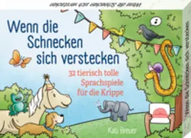 Breuer |  Wenn die Schnecken sich verstecken | Buch |  Sack Fachmedien