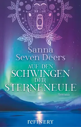Seven Deers |  Auf den Schwingen der Sterneneule | eBook | Sack Fachmedien