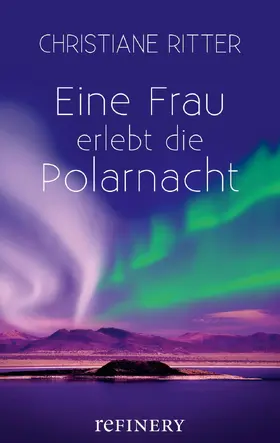 Ritter |  Eine Frau erlebt die Polarnacht | eBook | Sack Fachmedien