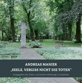 Manier / Stadtarchiv Crailsheim |  "Seele, vergiss nicht die Toten" | Buch |  Sack Fachmedien